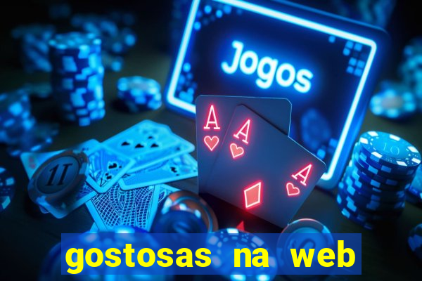 gostosas na web cam ao vivo